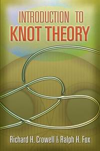 Introduction to Knot Theory (Dover Books on MaTHEMA 1.4tics)