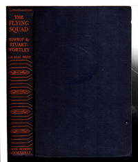 THE FLYING SQUAD. by Colonel and Major Rothesay Stuart-Wortley William A. - Hardcover - (c 1927) - from Bookfever.com, IOBA (SKU: 75411)