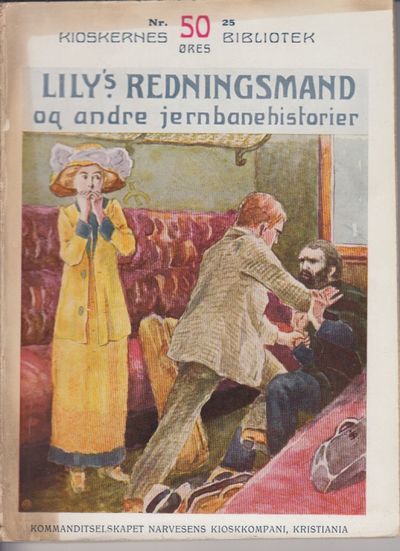 Lily’s redningsmand og andre jernbanehistorier.…