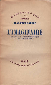 L&#039;IMAGINAIRE: Psychologie -- Phenomenologique de l&#039;Imagination. by Sartre, Jean-Paul - (1940).