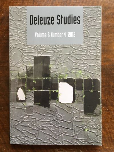 Deleuze Studies. Volume 6, Number 4.