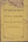 Report of the Joint Investigating Committee on Public Frauds and Election of Hon. John J. Patterson to the United States Senate