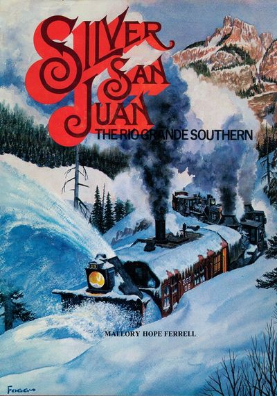 Silver San Juan. The Rio Grande Southern…