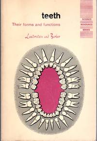 Teeth, their forms and functions de Aubrey M. Lauterstein, Thomas K. Barber - 1965