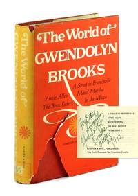 The World of Gwendolyn Brooks: A Street in Bronzeville / Annie Allen / Maud Martha / The Bean Eaters / In the Mecca [Inscribed and Signed]