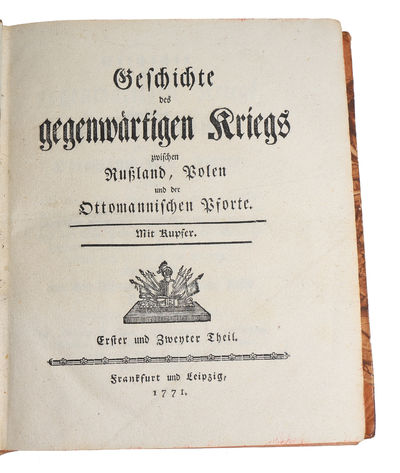 Geschichte des gegenwärtigen Kriegs zwischen Russland, Polen und der Ottomanischen Pforte. Part 1 - 6 (out of 36). (photo 2)