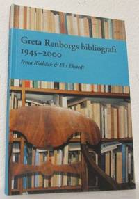 Greta Renborgs bibliografi 1945-2000 En vänbok…