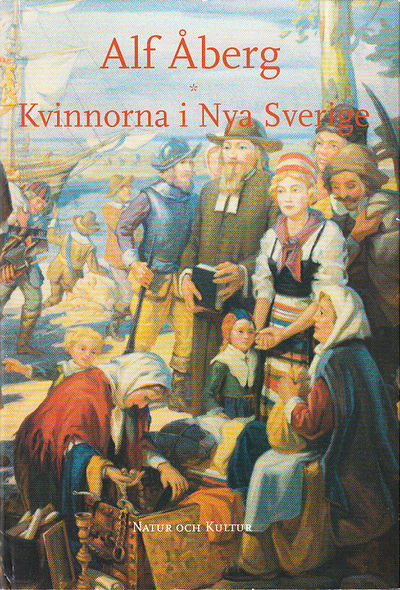 Kvinnorna i Nya Sverige. [Utg. av] Natur och…