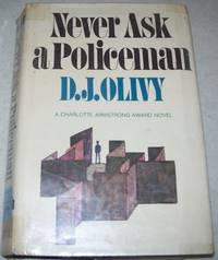 Never Ask a Policeman: A Charlotte Armstrong Award Novel