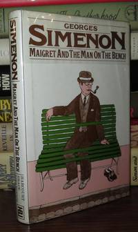 MAIGRET AND THE MAN ON THE BENCH