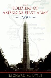 Soldiers of America's First Army : 1791