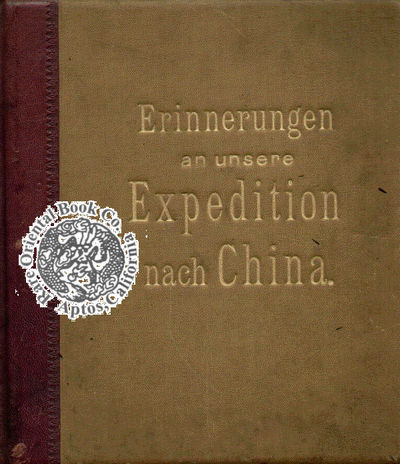 ERINNERUNGEN AN UNSERE EXPEDITION NACH CHINA. PHOTOGRAPHIC ALBUM OF THE GERMANS