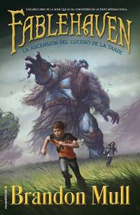 Fablehaven: La Ascension del Lucero de la Tarde by Mull, Brandon