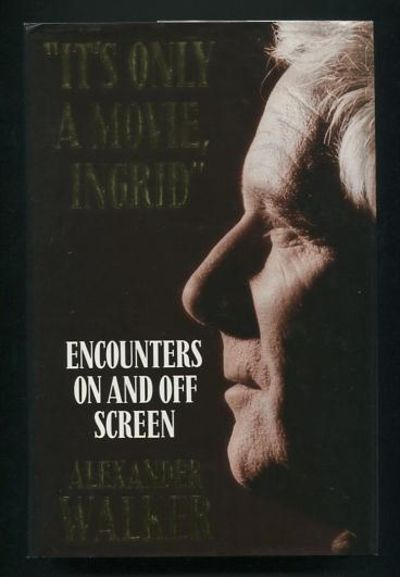 "It's Only a Movie, Ingrid": Encounters On and Off Screen [*SIGNED*]