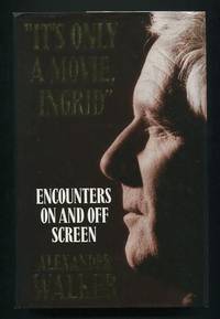 "It's Only a Movie, Ingrid": Encounters On and Off Screen [*SIGNED*]