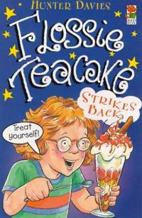 Flossie Teacake Strikes Back! (Red Fox younger fiction) by Davies, Hunter