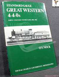 image of Standard Gauge Great Western 4-4-0s Part 2: Counties to the Close 1904-1961