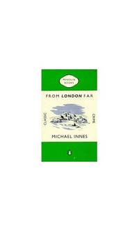 From London Far (Penguin Classic Crime) by Innes, Michael