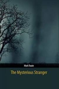 The Mysterious Stranger by Mark Twain - 2017-03-07