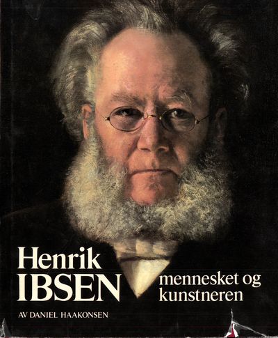 Henrik Ibsen. Mennesket og kunstneren.