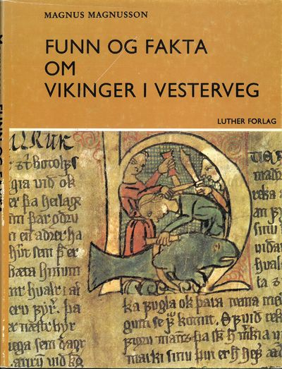 Funn og fakta om vikinger i vesterveg. Illustrert…