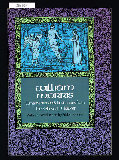 William Morris. Ornamentation and illustrations…