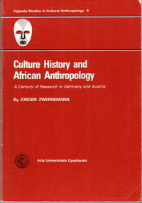 Culture History and African Anthropology. A Century of Research in Germany and Austria.