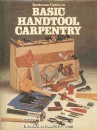 Beekman Guide to Basic Handtool Carpentry