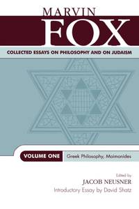 Collected Essays on Philosophy and on Judaism : Greek Philosophy, Maimonides