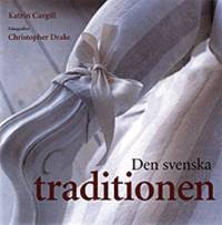 DEN SVENSKA TRADITIONEN (The Swedish Tradition).