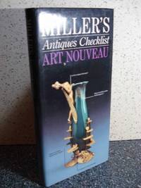 Miller's Antiques Checklist Art Nouveau by Eric Knowles - Hardcover - 1993 - from Hammonds Books and Biblio.co.nz