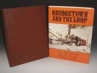 Georgetown and the Loop by Griswold, P.E., Richard H. Kindig and Cynthia Trombly