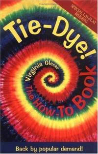 Tie Dye! : The How-To Book