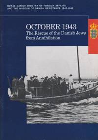 OCTOBER 1943: THE RESCUE OF THE DANISH JEWS FROM ANNIHILATION