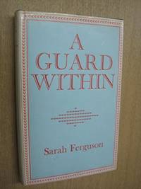 A Guard Within by Ferguson, Sarah