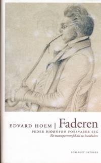 Faderen. Peder Bjørnson forsvarer seg. Eit…