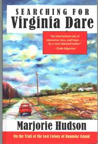 cover of SEARCHING FOR VIRGINIA DARE On the Trail of the Lost Colony of Roanoke Island