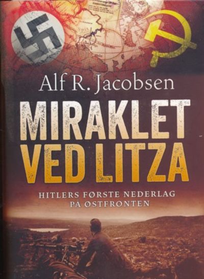 Miraklet ved Litza. Hitlers første nederlag på…