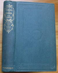 A YANKEE IN CANADA, with Anti-Slavery and Reform Papers by Thoreau, Henry D - 1866