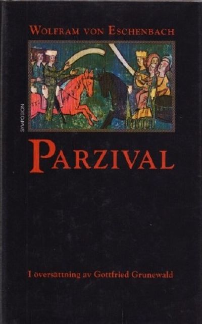 Parzival. I översättning av Gottfried Grunewald.