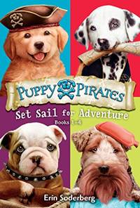 Puppy Pirates: Set Sail for Adventure (Books 1-4) (Puppy Pirates, 1-4)