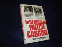 In Search of Butch Cassidy by Larry Pointer - Hardcover - Signed - 1977 - from Books For You (SKU: TF000098)