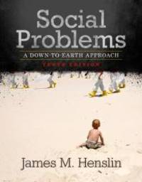 Social Problems: A Down-To-Earth Approach, Books a la Carte Edition (10th Edition) by James M. Henslin - 2010-08-09