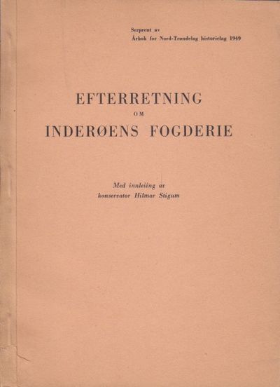 Efterretning om Inderøens Fogderie. Med innleiing…