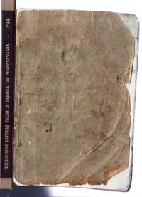 [LETTERS FROM A FARMER IN PENNSYLVANIA, TO THE INHABITANTS OF THE BRITISH COLONIES]
