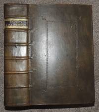 cover of Botanologia. The English Herbal: or, History of Plants. Containing I. Their names. Greek Latine and English. II Their species, or various kinds. III. Their descriptions. IV. Their places of growth. V. Their times of flowering and seeding. VI. Their qualities or properties. VII. Their specifications. VIII. Their preparations, Galenic and Chymick. IX. Their virtues and uses. X. A complete florilegium, of all the choice flowers cultivated by our florists, interspersed through the whole work, in their proper places: where you have their culture, choice, increase, and way of management, as well for profit as delectation. Adorned with exquisite icons or figures, of the most considerable species, representing to the life, the true forms of those several plants. The whole in alphabetical order.
