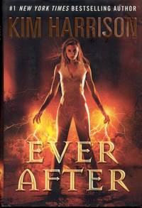 Ever After by Kim Harrison - First Edition - 2013 - from Bookmarc's (SKU: ec49829)
