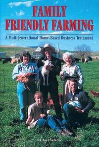 Family Friendly Farming: A Multi-Generational Home-Based Business Testament