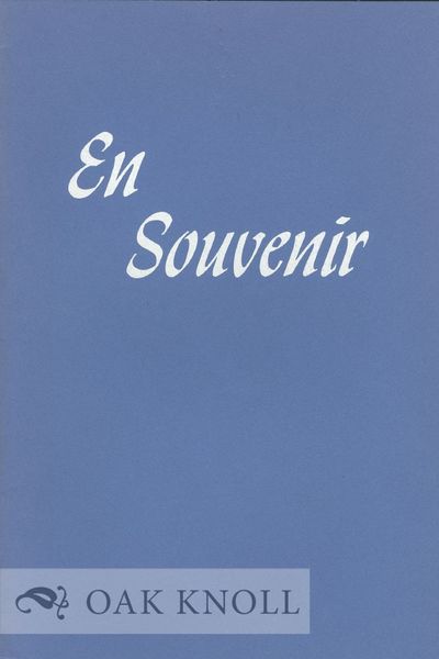 EN SOUVENIR, THE DU PONT FAMILY DURING AN ERA OF TRANSITION, 1763-1826, AN EXHIBIT IN HONOR OF THE FRANCO-AMERICAN COLLOQUIUM