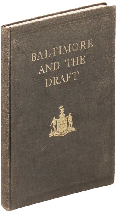 Baltimore and the Draft. A Historical Record